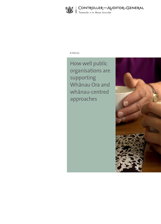 Report cover of How well public organisations are supporting Whānau Ora and whānau-centred approaches